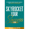 Skyrocket Your Success 2.0!: The Corporate Women's Road Map To Navigate From Employee To Entrepreneur!