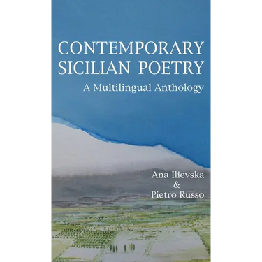 Contemporary Sicilian Poetry: A Multilingual Anthology