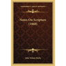 Notes On Scripture (1868)