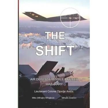 The Shift: Air defense Missile Officer War Diary