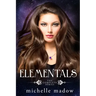 Elementals: The Complete Series