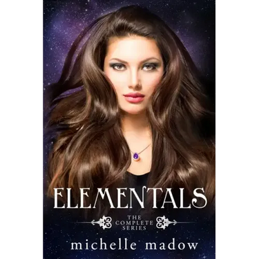 Elementals: The Complete Series