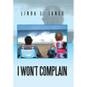 I Won't Complain