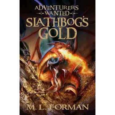 Slathbog's Gold: Volume 1