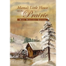 Mama's Little House on the Prairie