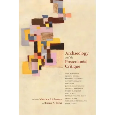 Archaeology and the Postcolonial Critique