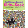 The Ultimate Game of Hide and Seek. A Hidden Object Activity Book