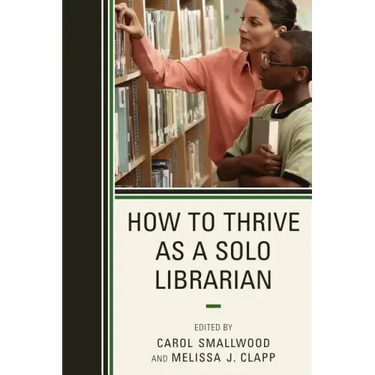 How to Thrive as a Solo Librarian