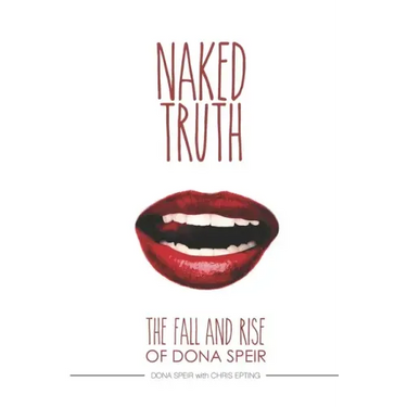 The Naked Truth: The Fall and Rise of Dona Speir