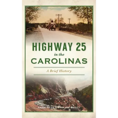 Highway 25 in the Carolinas: A Brief History