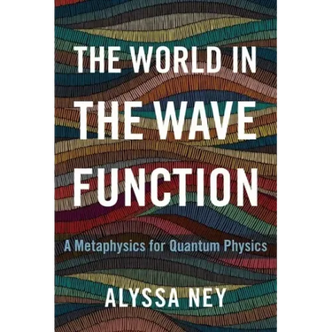 The World in the Wave Function: A Metaphysics for Quantum Physics
