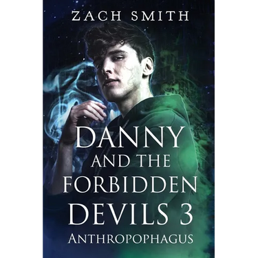 Danny And The Forbidden Devils 3: Anthropophagus