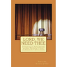 Lord, We Need Thee: A Tribute to Nina Simone * James Weldon * Howard Thurman * Song of Solomon