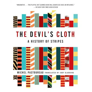 The Devil's Cloth: A History of Stripes