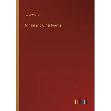 Miriam and Other Poems