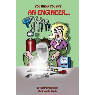 You Know You Are An Engineer...