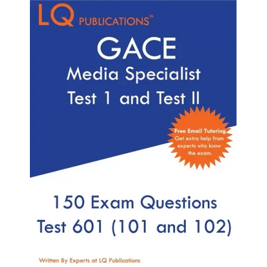 GACE Media Specialist: 150 GACE 601 (GACE 101 and 102) Exam Questions - 2020 Exam Questions - Free Online Tutoring