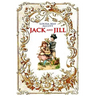 Jack and Jill (illustrated): completed with classic and original illustrations
