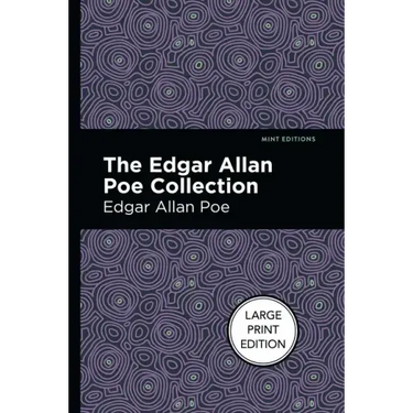 The Edgar Allan Poe Collection: Large Print Edition