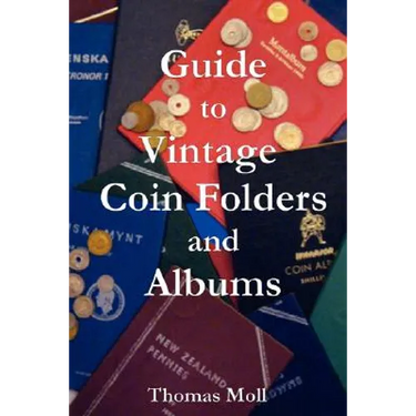 Guide to Vintage Coin Folders and Albums