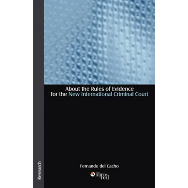 About the Rules of Evidence for the New International Criminal Court