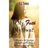 Is My Faith My Own?: A Resource for Christian Young People Leaving Home for the First Time