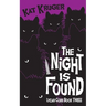 The Night Is Found
