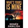 What's Yours Is Mine
