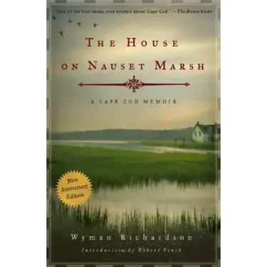 The House on Nauset Marsh: A Cape Cod Memoir