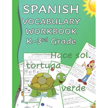 Spanish Vocabulary Workbook K-3rd Grade: Kindergarten through Third Grade Homeschool Learn Spanish Words while Reading and Writing Black and White Edi