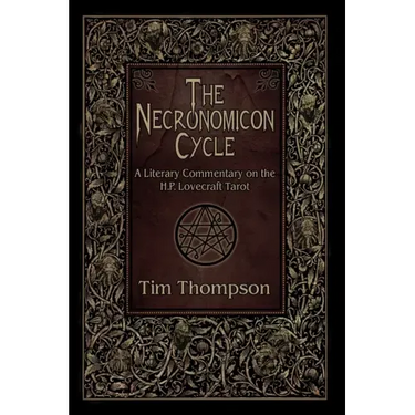 The Necronomicon Cycle: A Literary Commentary on The H.P. Lovecraft Tarot