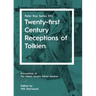 Twenty-first Century Receptions of Tolkien: Peter Roe Series XXI