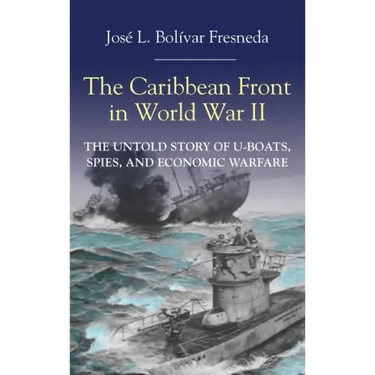 The Caribbean Front in World War II