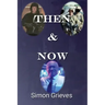 Then & Now