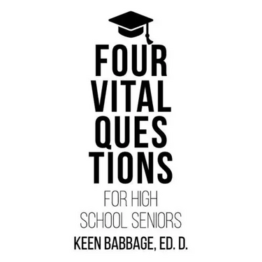 Four Vital Questions for High School Seniors