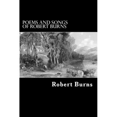 Poems and Songs of Robert Burns
