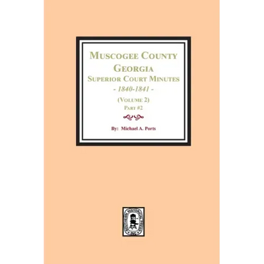 Muscogee County, Georgia Superior Court Minutes, 1840-1841. (Volume 2) part #2