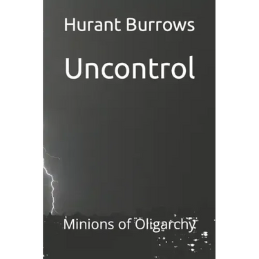 Uncontrol: Minions of Oligarchy