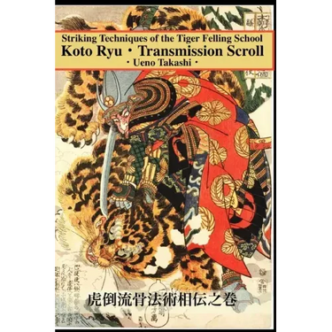 Koto Ryu: Striking Techniques of the Tiger Felling School
