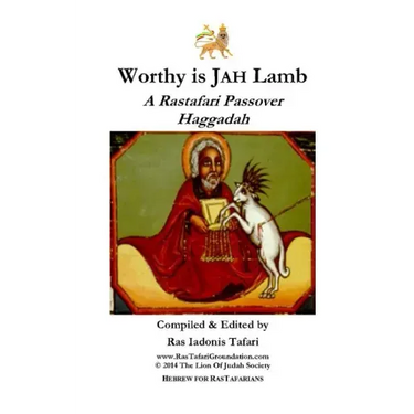 Worthy is Jah Lamb: A Rastafari Passover Haggadah