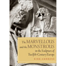 The Marvellous and the Monstrous in the Sculpture of Twelfth-Century Europe
