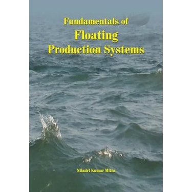 Fundamentals of Floating Production Systems