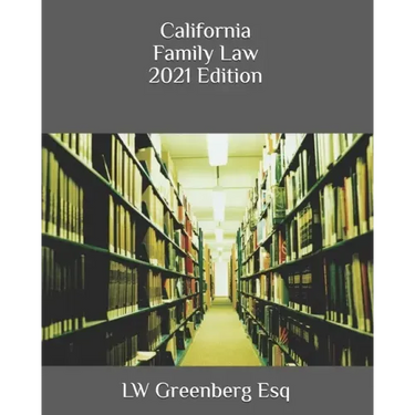 California Family Law 2021 Edition