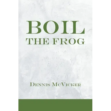 Boil the Frog