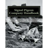 Signal Pigeon Company Handbook: War Department Field Manual FM11-80