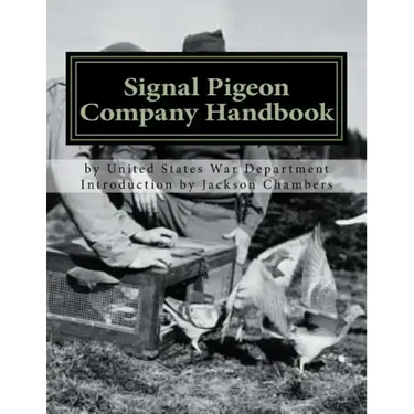 Signal Pigeon Company Handbook: War Department Field Manual FM11-80