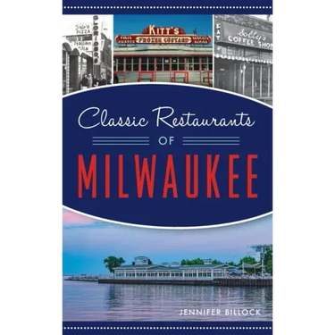 Classic Restaurants of Milwaukee