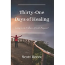31 Days of Healing: Living in the Fullness of God's Purposes