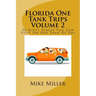 Florida One Tank Trips Volume 2