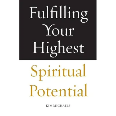 Fulfilling Your Highest Spiritual Potential